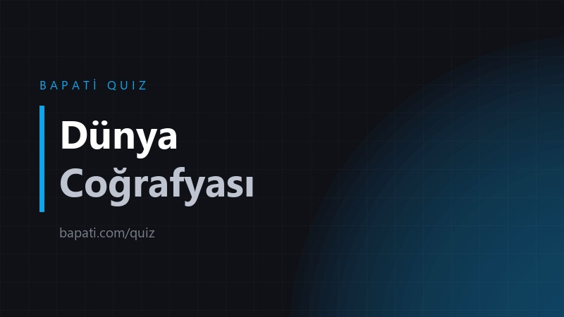 Dünya Coğrafyası